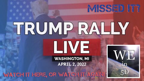 President Trump Rally in Washington Township, Michigan — 4/2/2022!