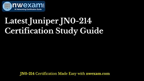 Latest Juniper JN0-214 Certification Study Guide