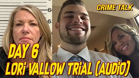 🔴Lori Vallow Trial Day 6 (FULL AUDIO)🔴