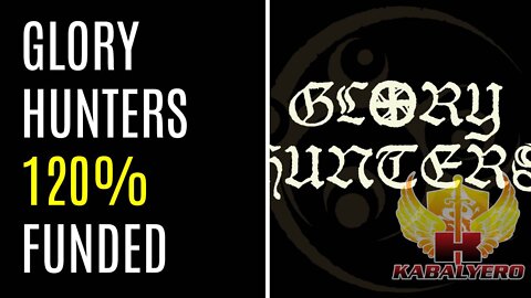 Glory Hunters Kickstarter, 120% Funded and New Stretch Goal Achieved (Indie Gaming)