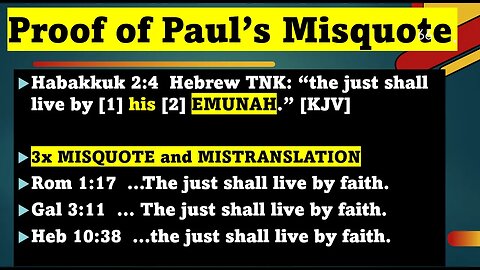Paul's Misquote & Mistranslation of Hab 2:4 Removing "his" & saying "Faith" not "steadfastness."