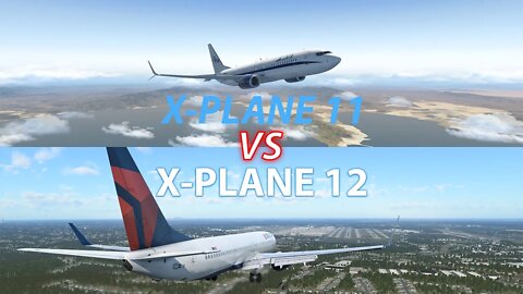 X-Plane 11 vs X-Plane 12 | Graphics and Sound Comparison