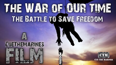 The WAR of OUR TIME - The Battle to Save Freedom (Choose Freedom)