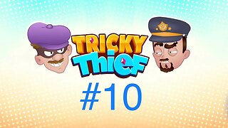 Tricky Thief - Level #10