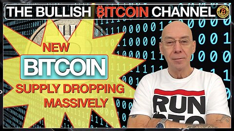 New Bitcoin supply is diminishing massively so stack now… On The Bullish ₿itcoin Channel (Ep 589)