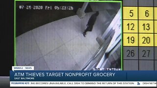 ATM thieves target nonprofit grocery store