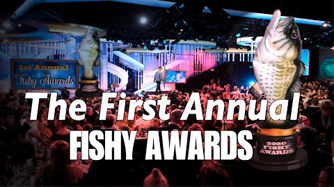 The First Annual "Fishy" Awards