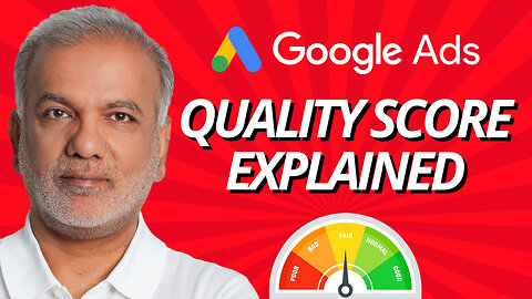Google Ads Quality Score Explained - What Is Quality Score In Google Ads?