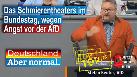 Das Schmierentheaters im Bundestag, wegen Angst vor der AfD