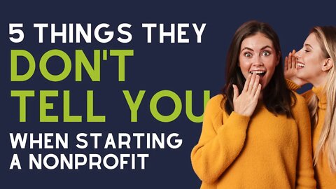 5 Things You Aren't Told Starting a Nonprofit...