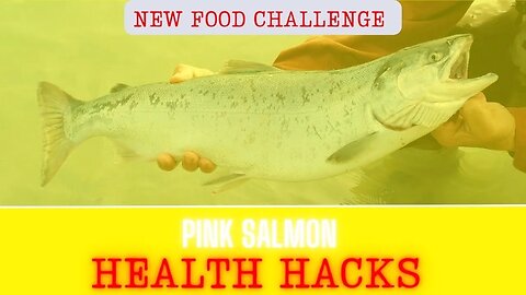 New Food Challenge: Pink Salmon