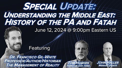 Special Update Understanding the Middle East - History of the PA|Fatah with Dr. Francisco Gil-White