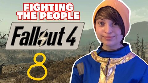 Mint Salad Plays Fallout 4 (for the first time) FIGHTING THE PEOPLE