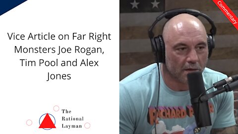 Vice is Still Obsessed with Far Right Monsters Joe Rogan, Tim Pool, and Alex Jones.