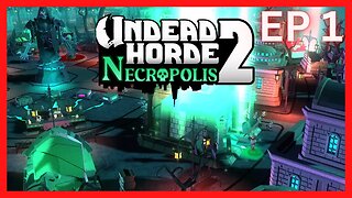 Undead Horde 2: Necropolis - EP 1 | RPG Hack & Slash (Preview)