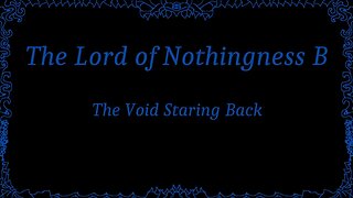 (Original) The Lord of Nothingness B - The Void Staring Back