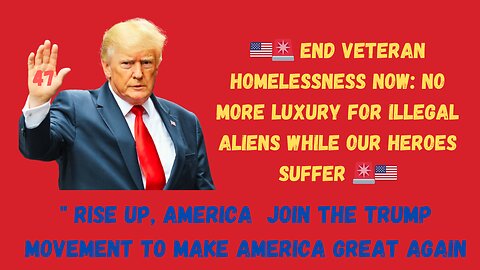 🇺🇸🚨 END VETERAN HOMELESSNESS NOW: NO MORE LUXURY FOR ILLEGAL ALIENS WHILE OUR HEROES SUFFER 🚨🇺🇸