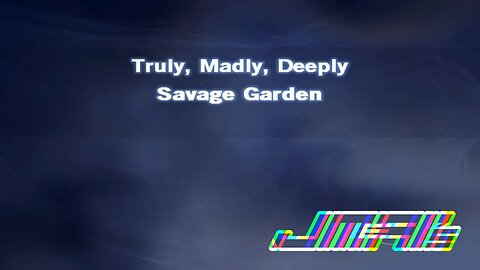 Truly, Madly, Deeply [ Karaoke Version ] Savage Garden