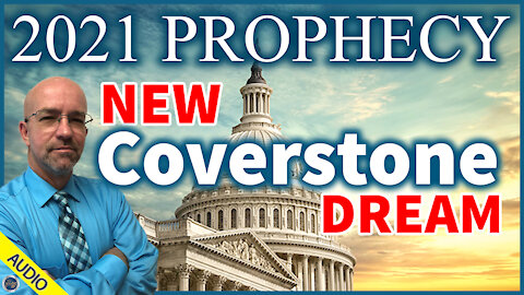 2021 Prophecy - New Coverstone Dream - 01/14/2021