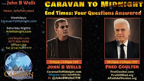 End Times: Your Questions Answered - John B Wells LIVE