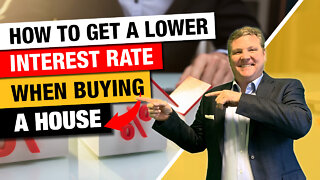 How to Get a Lower Interest Rate When Buying a Home
