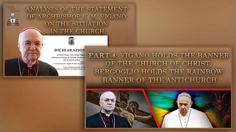 Analysis of the Statement of Archbishop C. M. Viganò on the situation in the Church /Part 4: Viganò holds the banner of the Church of Christ, Bergoglio holds the rainbow banner of the Antichurch/