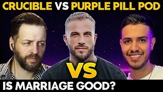 The Crucible Vs Purple Pill Pod DEBATE