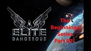 Elite Dangerous: The Beginnings - [00001]