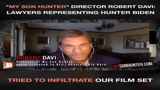 Director Of “My Son Hunter” Film Says Hunter’s Lawyers Tried To Infiltrate His Set