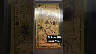 500 GAW Bonus Prizes! Details in the video!! Link to comment video in description!