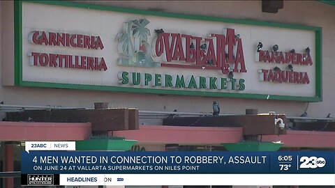 KCSO seeks 4 in alleged assault, robbery at Bakersfield supermarket