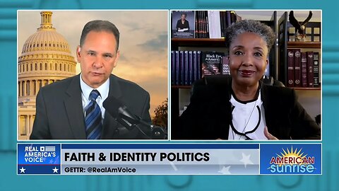 Real America's Voice - Faith & Identity Politics with Carol Swain