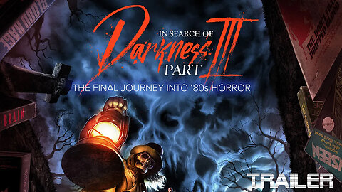 IN SEARCH OF DARKNESS: PART III- OFFICIAL TRAILER - 2022