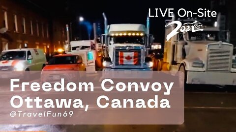 Truckers Freedom Convoy (Ottawa, Canada) February 2, 2022 (Part 1)