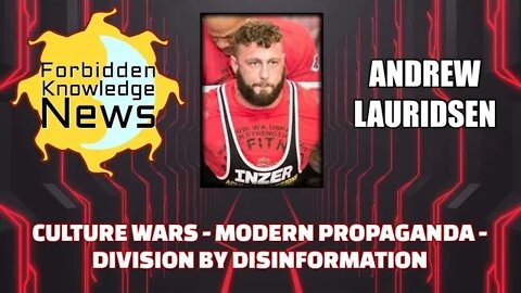 FKN Clips: Culture Wars - Modern Propaganda - Division by Disinformation w/ Andrew Lauridsen