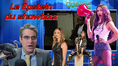 Le Epstein du Showbizz, Cosmos Show 29 février 24