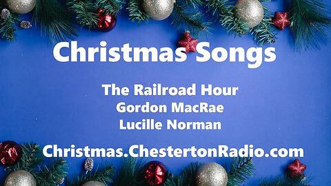Christmas Songs - The Railroad Hour - Gordon MacRae - Lucille Norman