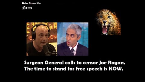 Surgeon General calls to censor Joe #Rogan. The time to stand up for #FreeSpeech is NOW.