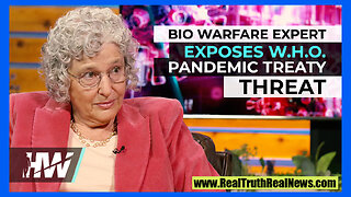 💥 Dr. Meryl Nass, a Bio-Weapons Expert, Exposes the WHO Pandemic Treaty Threat - This is HUGE!