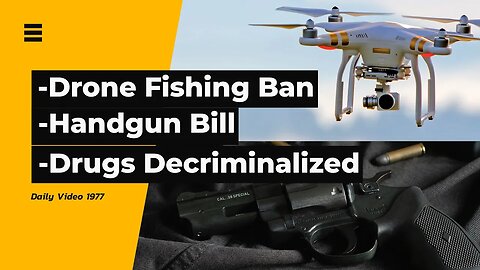 Drone Fishing Court Case, Canada Handgun Sales Ban, Decriminalizing Drugs