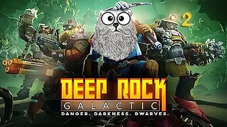 Deep Rock Galactic w/Sinbad's Revenge, Hellfyre (TheOmegaOne), and VampKiwi!