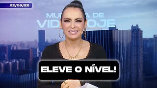 Eleve o nível! || Mudança de Vida Hoje