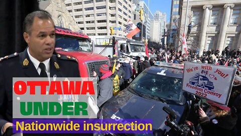 Ottawa under siege amid nationwide insurrection