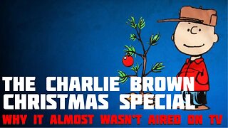 Why the TV Network and Corporate Sponsor Wanted to Reject 'The Charlie Brown Christmas Special'