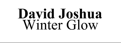 David Joshua - Winter Glow [Music Video]