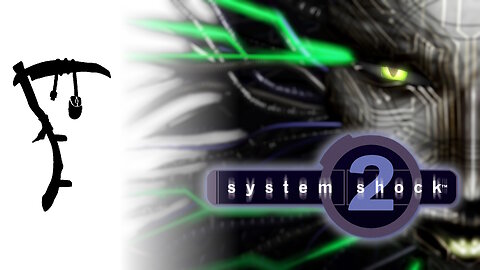 Retro Grim | System Shock 2 ○ First Playthrough