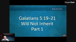 Galatians 5:19-21, part 1