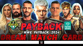 WWE Payback 2024 - Dream Match Card