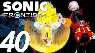 TO NEW HORIZONS | Sonic Frontiers Let's Play - Part 40 [END]