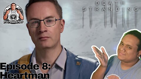 Death Stranding: Episode 8 - Heartman (Playthrough/Walkthrough)